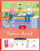 Illustr., Claire Rébillard, Gaetan Evrard - Beim Arzt