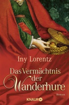 Iny Lorentz - Das Vermächtnis der Wanderhure