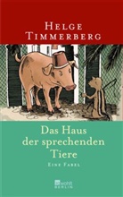 Helge Timmerberg - Das Haus der sprechenden Tiere