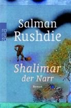 Salman Rushdie - Shalimar der Narr