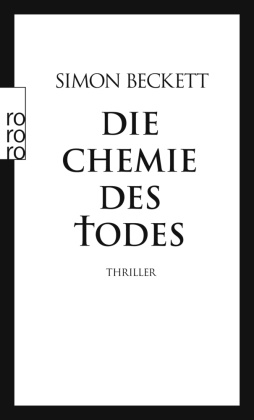 Simon Beckett - Die Chemie des Todes - Thriller
