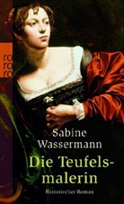 Sabine Wassermann - Die Teufelsmalerin