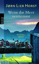 Joern L. Horst, Jørn L. Horst, Jørn Lier Horst, Jørn Lier Horst - Wenn das Meer verstummt