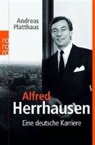 Andreas Platthaus - Alfred Herrhausen