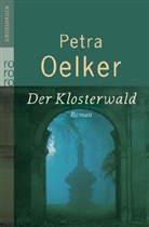 Petra Oelker - Der Klosterwald
