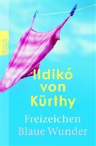 Ildikó von Kürthy - Freizeichen. Blaue Wunder, Sonderausgabe