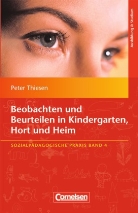 Peter Thiesen, Pete Thiesen - Beobachten und Beurteilen in Kindergarten, Hort und Heim