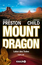 Child, Lincoln Child, Presto, Douglas Preston - Mount Dragon - Labor des Todes