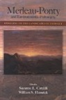 Suzanne L. (EDT)/ Hamrick Cataldi, Suzanne Cataldi, Suzanne L Cataldi, Suzanne L. Cataldi, William S Hamrick, William S. Hamrick - Merleau-Ponty and Environmental Philosophy