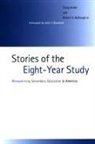 Robert V Bullough, Robert V. Bullough, Robert V. Bullough Jr, Craig Kridel, Craig/ Bullough Kridel - Stories of the Eight-Year Study