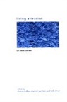 Alice A Jardine, Alice A. Jardine, Shannon Lundeen, Kelly Oliver - Living Attention