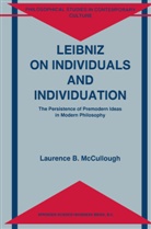 L. B. McCullough, L.B. McCullough, Laurence B McCullough, Laurence B. McCullough - Leibniz on Individuals and Individuation