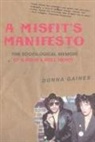 Donna Gaines - Misfit''s Manifesto