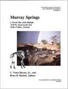 C. Vance Haynes, C.Vance Haynes, Bruce B. Huckell, C Vance Haynes, C. Vance Haynes, Caleb Vance Haynes... - Murray Springs