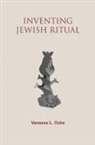 Vanessa L Ochs, Vanessa L. Ochs, Vanessa L./ Prell Ochs - Inventing Jewish Ritual