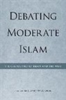 M. a. Muqtedar (EDT) Khan, M A Khan, M A Muqtedar Khan, M. A. Muqtedar Khan - Debating Moderate Islam