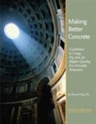 Bruce King - Making Better Concrete