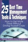 Pamela Dodd, Pamela/ Sundheim Dodd, Doug Sundheim - The 25 Best Time Management Tools & Techniques