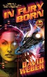 David Weber - In Fury Born