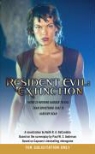 Keith R a DeCandido, Keith R. A. Decandido - Resident Evil: Extinction