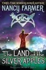 Nancy Farmer, Rick Sardinha - The Land of the Silver Apples