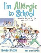 Robert Pottle, Robert/ Gordon Pottle, Carl Gordon, Mike Gordon, Mike &amp; Carl Gordon - I'm Allergic to School!