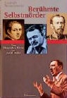 Freidrich Weissensteiner, Friedrich Weissensteiner - Berühmte Selbstmörder
