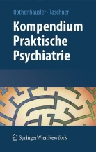Hans-Bernd Rothenhäusler, Karl-Ludwig Täschner - Kompendium Praktische Psychiatrie