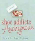 Beth Harbison, Beth/ Cassidy Harbison, Orlagh Cassidy - Shoe Addicts Anonymous