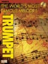 Hal Leonard Publishing Corporation - World s most famous melodies trumpe