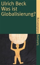 Ulrich Beck - Was ist Globalisierung?