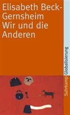 Elisabeth Beck-Gernsheim - Wir und die Anderen