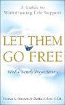 Charles N Faso, Charles N. Faso, Faso Charles N., Thomas A Shannon, Thomas A. Shannon, Thomas A. Faso Shannon... - Let Them Go Free