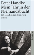 Peter Handke - Mein Jahr in der Niemandsbucht