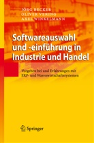 Jör Becker, Jörg Becker, Olive Vering, Oliver Vering, Axel Winkelmann, Jörg Becker... - Softwareauswahl und -einführung in Industrie und Handel