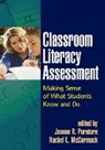 Mark W. Conley, Mark W. (Michigan State University Conley, Rachel L. Mccormack, Rachel L. (Roger Williams University McCormack, Jeanne R. Paratore, Jeanne R. (Boston University Paratore... - Classroom Literacy Assessment