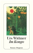 Urs Widmer - Im Kongo