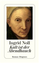 Ingrid Noll - Kalt ist der Abendhauch