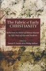 James D. Smith, Philip Sellew, James D. Smith, James D. Iii Smith - The Fabric of Early Christianity