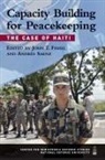 John T. Fishel, John T. Saenz Fishel, Andres Saenz, Andres Fishel Saenz, John T Fishel, John T. Fishel... - Capacity Building for Peacekeeping