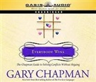 Gary Chapman, gary D. Chapman, Maurice England - Everybody Wins: The Chapman Guide to Solving Conflicts Without Arguing (Hörbuch)