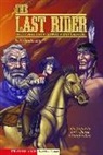 J. Gunderson, J./ Ruiz Gunderson, Jessica Gunderson, Jose Alfonso Ocampo Ruiz, Ned Woodman - The Last Rider