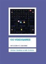 James Newman, James (Bath Spa University College) Newman, James (Bath Spa University College) Simons Newman, NEWMAN JAMES BATH SPA UNIVERSITY, Iain Simons - 100 Videogames