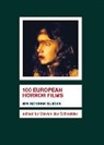 Steven J Schneider, Steven Jay Schneider, Schneider Steven Jay, Steven Jay Schneider - 100 European Horror Films