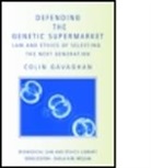 Colin Gavaghan, Colin (University of Glasgow Gavaghan, Gavaghan Colin - Defending the Genetic Supermarket