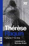 Nicholas Wright, Emile Zola, Émile Zola, Emile Wright Zola, Nicholas Wright - Therese Raquin
