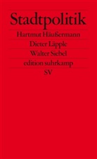Hartmu Häussermann, Hartmut Häußermann, Diete Läpple, Dieter Läpple, Walte Siebel, Walter Siebel - Stadtpolitik
