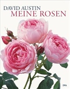 David Austin, Andrew Lawson, Howard Rice - Meine Rosen