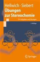 Hellwic, Karl-Hein Hellwich, Karl-Heinz Hellwich, Siebert, Carsten Siebert - Übungen zur Stereochemie