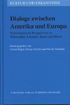 Astrid Böger, Georg Schiller, Nicole Schröder - Dialoge zwischen Amerika und Europa
